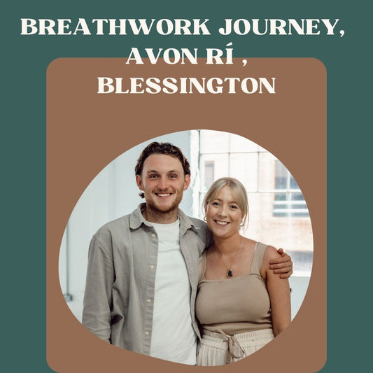 Breathwork Journey Blessington with Aoife + Barry, Sat. 21st October